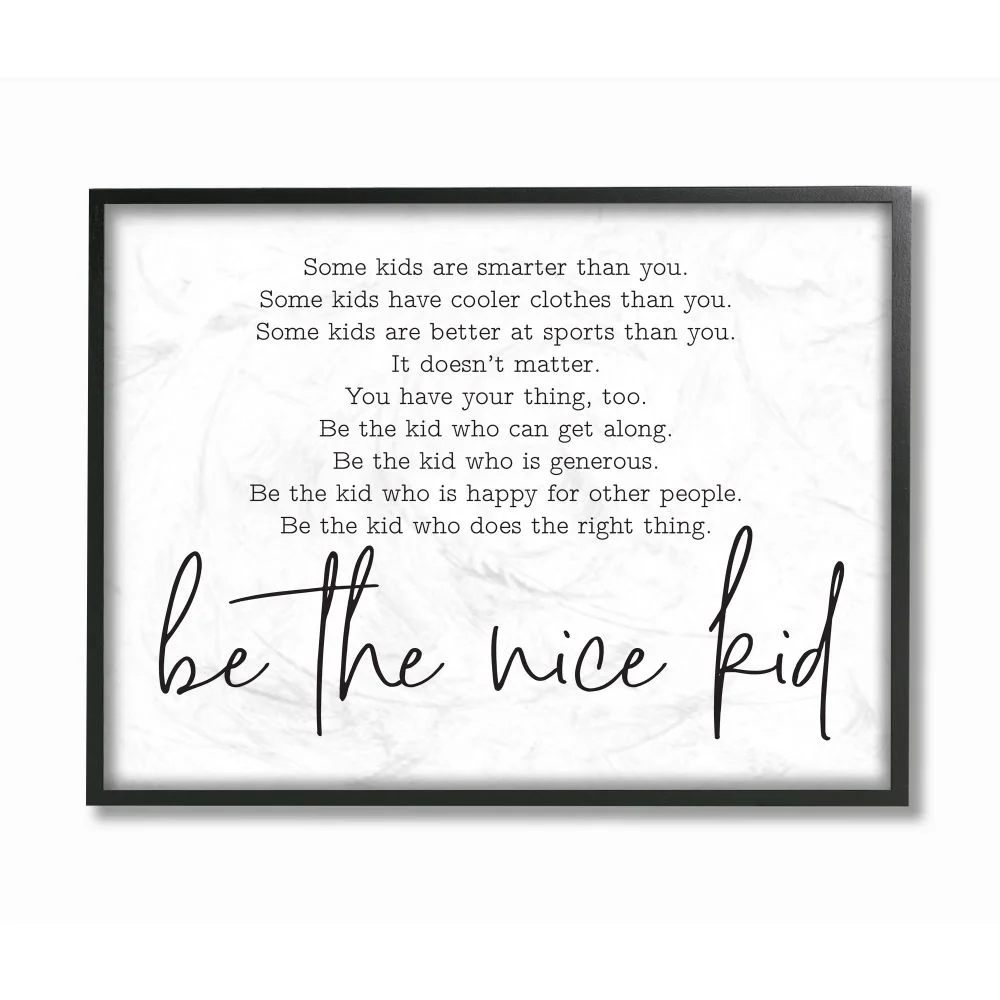 Stupell Industries Be The Nice Kid Black And White Inspirational Word Design Framed Wall Art by Lettered and Lined
